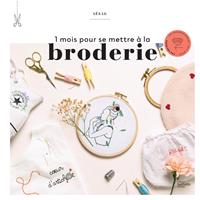   1 mois pour se mettre &agrave; la broderie