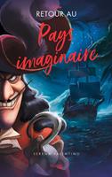  Villains - Retour au Pays imaginaire
