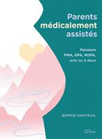   Parents m&eacute;dicalement assist&eacute;s