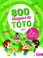   800 blagues pr&eacute;f&eacute;r&eacute;es de Toto 2017