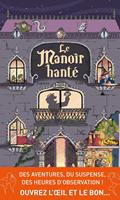   Le Manoir Hant&eacute;