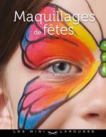   Maquillages de fêtes