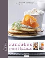   Pancakes, Cr&ecirc;pes & Blinis