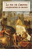   La fin de l'empire d'Alexandre le Grand