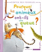   Pourquoi les animaux ont-ils une queue ?