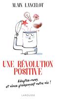   Une révolution positive