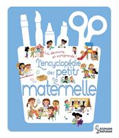   Encyclopédie des petits - l'école maternelle