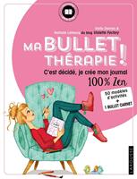  Ma Bullet thérapie !