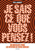   Je sais ce que vous pensez !