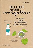   Du lait pour mes courgettes