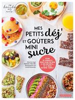   Mes petits déj et goûters mini sucre