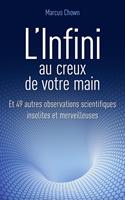   L'infini au creux de votre main