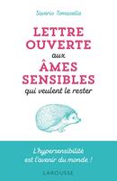   Lettre ouverte aux &acirc;mes sensibles qui veulent le rester