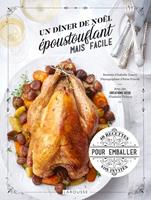   Les meilleures recettes de Noël faciles et époustouflantes