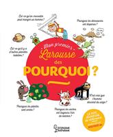   Mon Premier Larousse des Pourquoi ?