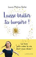   Laisse briller ta lumière !