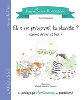   Et si on pr&eacute;servait la plan&egrave;te ?