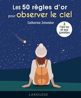   50 règles d'or pour Observer le ciel
