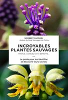   Incroyables plantes sauvages