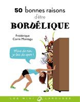   50 bonnes raisons d'&ecirc;tre bord&eacute;lique