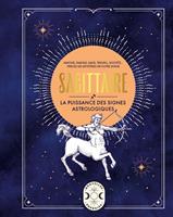   Sagittaire, la puissance des signes astrologiques