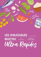   Les inratables : recettes ultra rapides