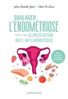   Soulager l'endom&eacute;triose gr&acirc;ce &agrave; une alimentation anti-inflammatoire