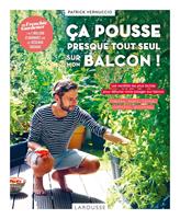   Ca pousse presque tout seul sur mon balcon !
