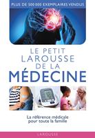   Le petit Larousse de la m&eacute;decine