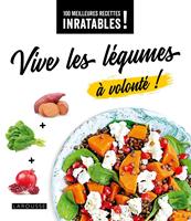   Vive les l&eacute;gumes &agrave; volont&eacute; !