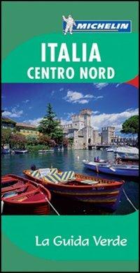 Italia centro nord. Carta stradale 1:850.000  - Libro Michelin Italiana 2009, La guida verde | Libraccio.it