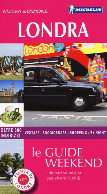 Londra. Con pianta - Sarah De Haro, Catherine Laughton - Libro Michelin Italiana 2014, Le guide Weekend | Libraccio.it