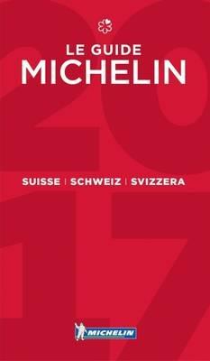 Suisse, Schweiz, Svizzera 2017. La guida rossa. Ediz. italiana, francese e tedesca  - Libro Michelin Italiana 2016, La guida rossa | Libraccio.it