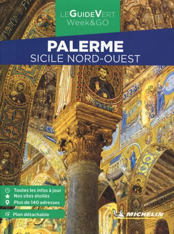 Palerme, Sicile Nord Ouest. Con Carta geografica ripiegata  - Libro Michelin Italiana 2023, La guida verde week & go | Libraccio.it