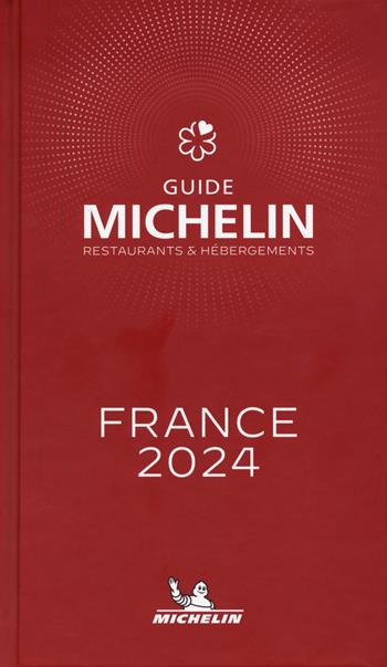 France 2024  - Libro Michelin Italiana 2024, La guida Michelin | Libraccio.it