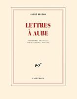   Lettres &agrave; Aube