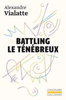   Battling le ténébreux ou La mue périlleuse