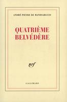   Quatrième belvédère