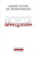   Porte dévergondée