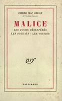   Malice (Les Jours désespérés - Les Soldats - Les Voisins)