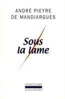   Sous la lame