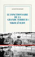   Le fonctionnaire de la Grande Terreur : Nikolaï Iejov