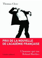  L'homme qui tua Roland Barthes et autres nouvelles