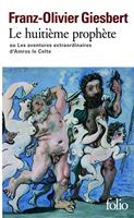  Le huitième prophète ou les aventures extraordinaires d'Amros le Celte