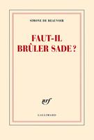   Faut-il brûler Sade ?