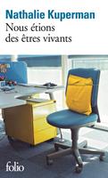   Nous étions des êtres vivants