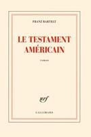   Le testament américain