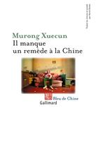   Il manque un remède à la Chine