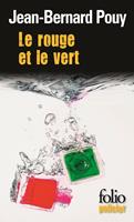   Le rouge et le vert