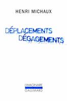   Déplacements Dégagements